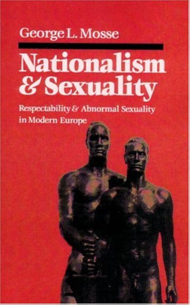 Nationalism and Sexuality: Respectability and Abnormal